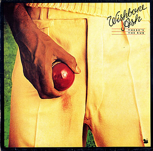 WISHBONE ASH THERE'S THE RUB