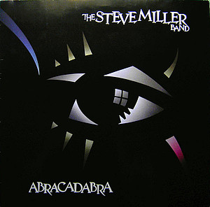 STEVE MILLER BAND ABRACADABRA